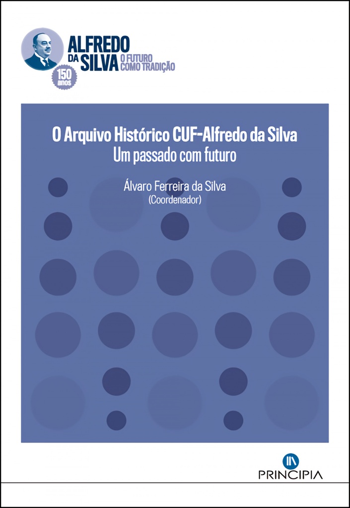 O Arquivo historico CUF-Alfredo da Silva