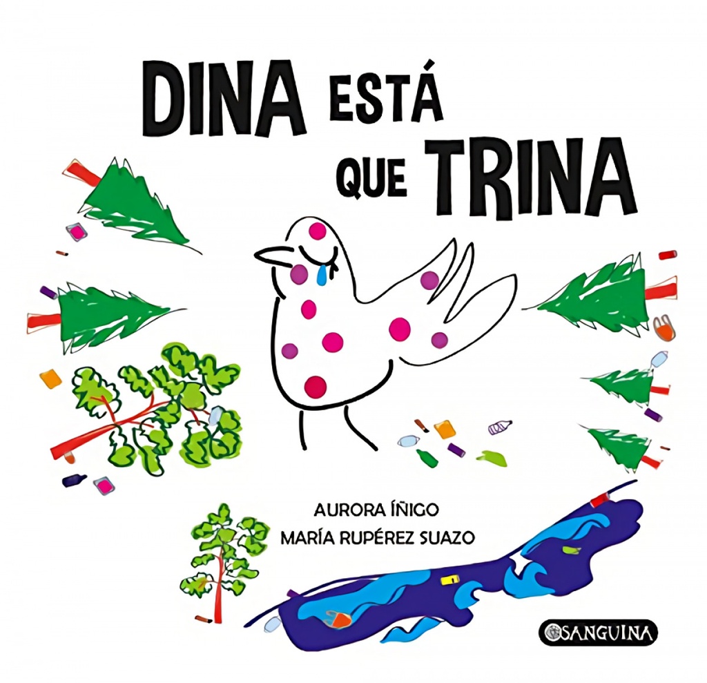 Dina está que trina