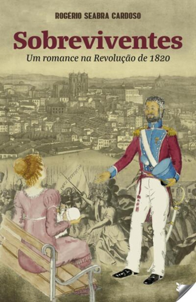 sobreviventes: romance na revolução de 1820