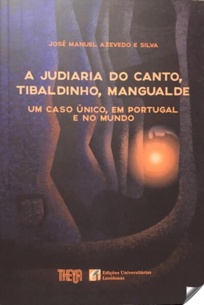 JUDARIA DO CANTO, TIBALDINHO, MENGUALDE