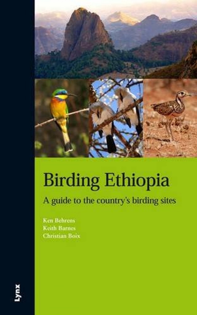 Birding Ethiopia. A guide to the country´s birding sites