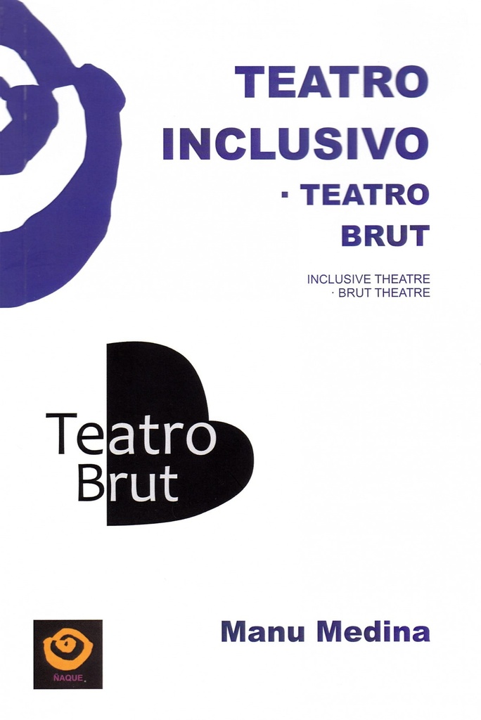 Teatro inclusivo.teatro brut