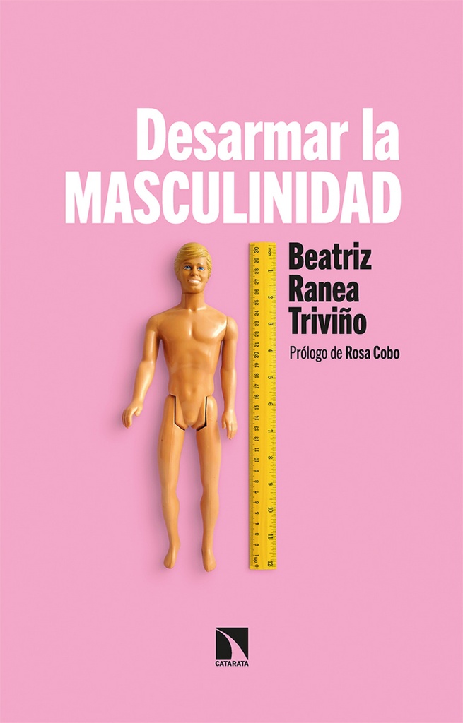 Desarmar la masculinidad