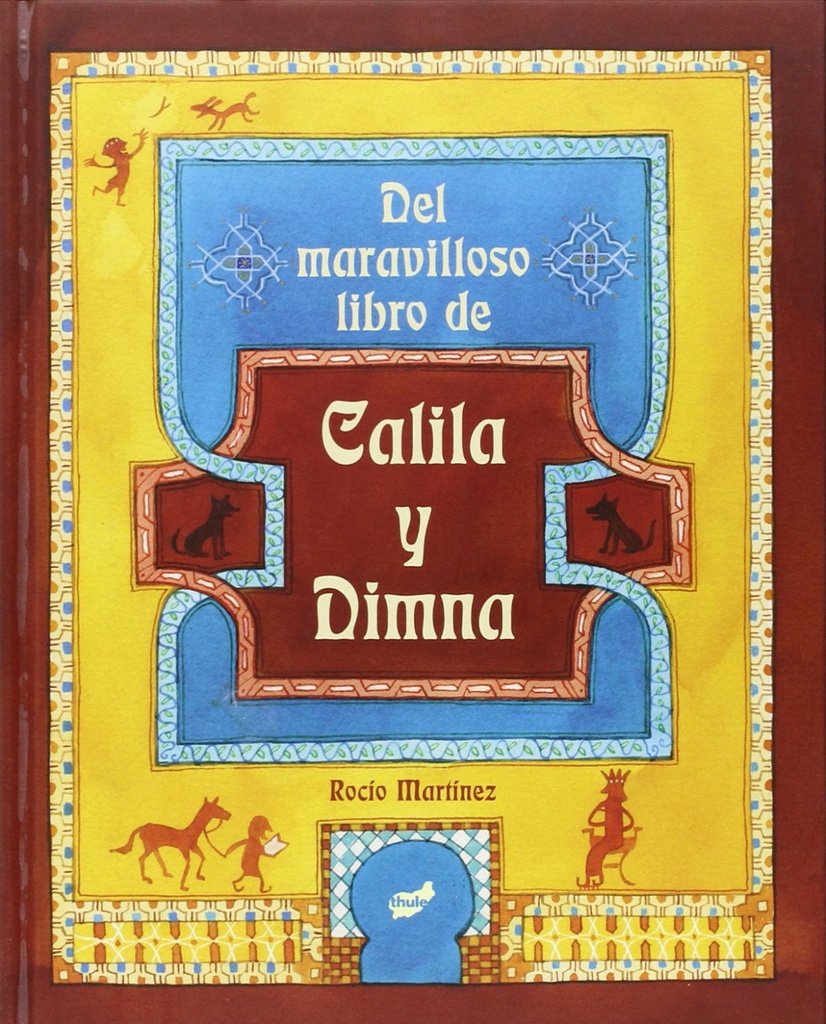 Del maravilloso libro de Calila y Dimna