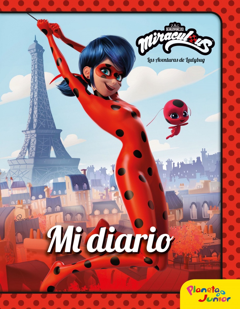 Miraculous. Las aventuras de Ladybug. Mi diario