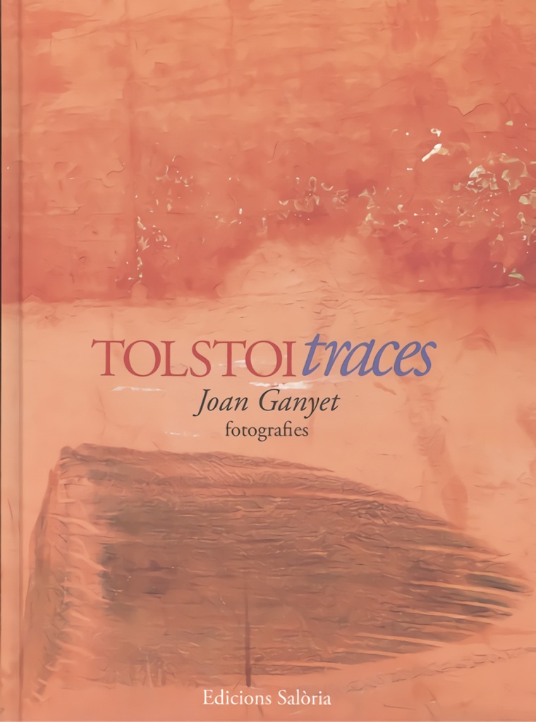 TOLSTOI TRACES - FOTOGRAFIES