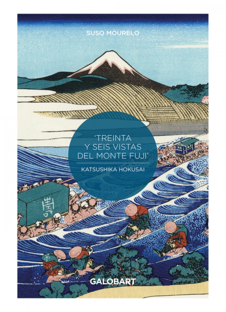 36 VISTAS DEL MONTE FUJI POR HOKUSAI y HIROSHIGE