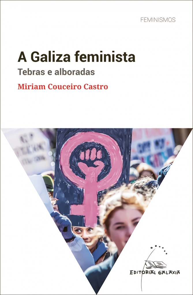 A Galiza feminista. Tebras e alboradas