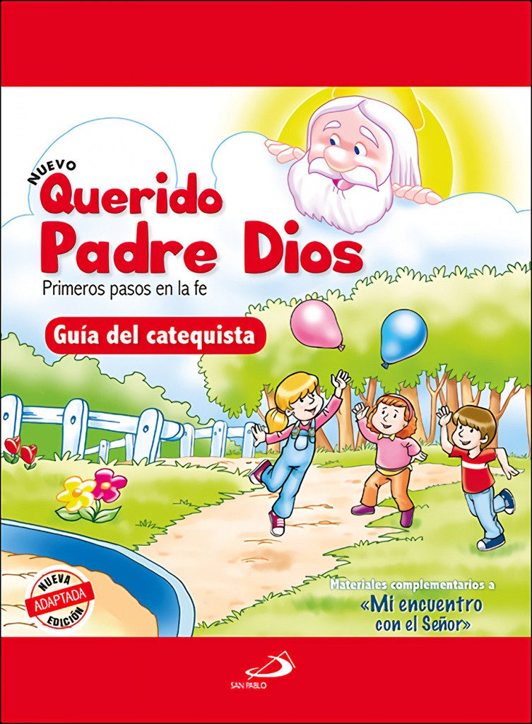 Nuevo Querido Padre Dios - Primeros pasos en la fe - Guía del catequista