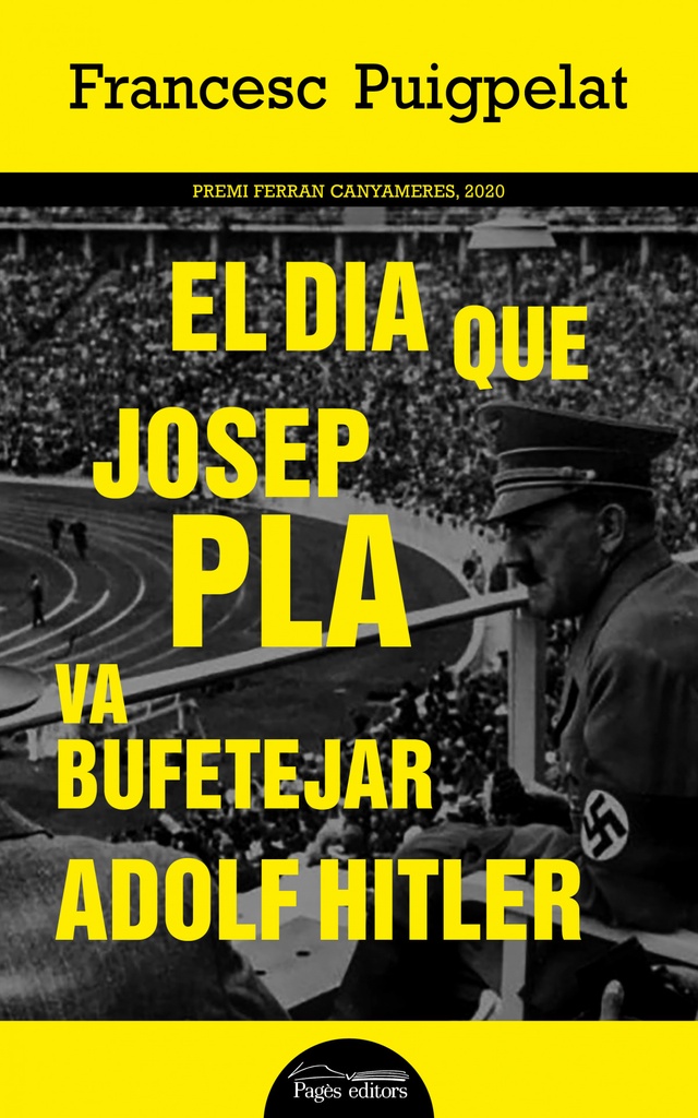 El dia que Josep Pla va bufetejar Adolf Hitler