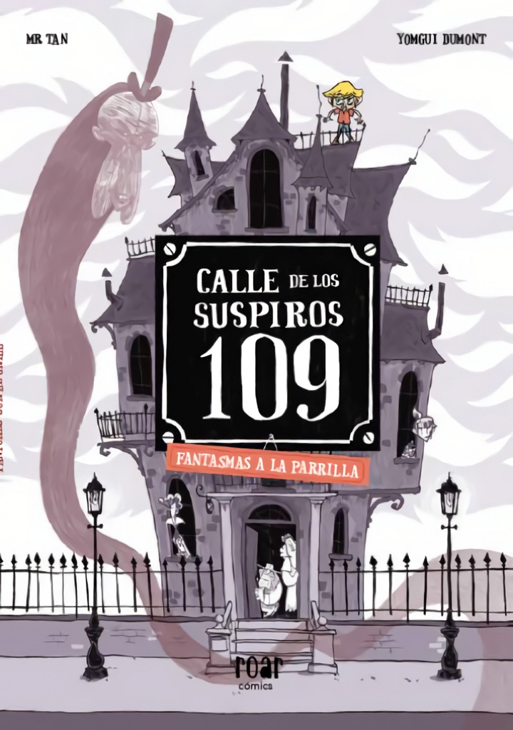 Calle de los suspiros 109. Fantasmas a la parrilla