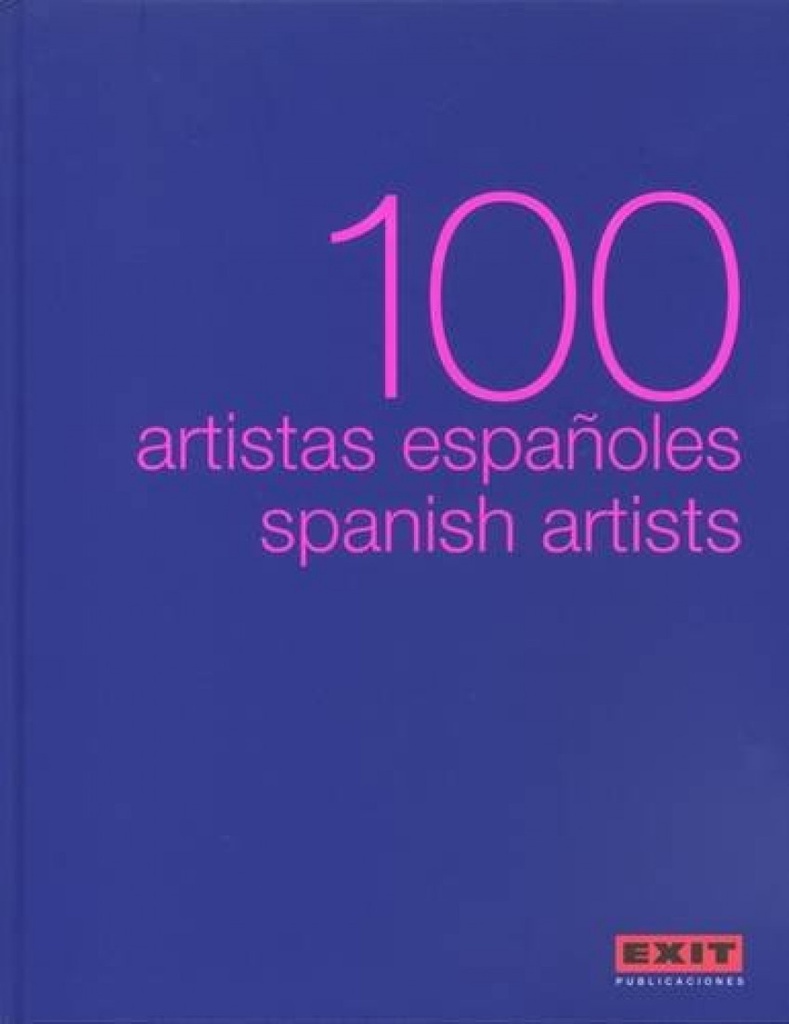 100 artistas españoles = 100 Spanish artists