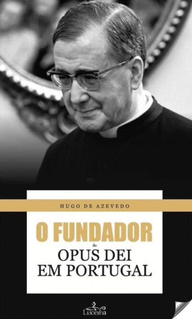 FUNDADOR DO OPUS DEI EM PORTUGAL