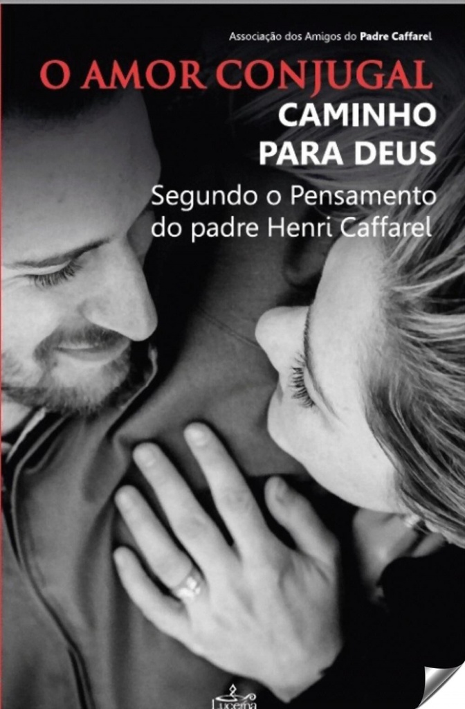 amor conjugal: caminho para deus