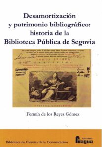 Desamortización y patrimonio bibliográfico: