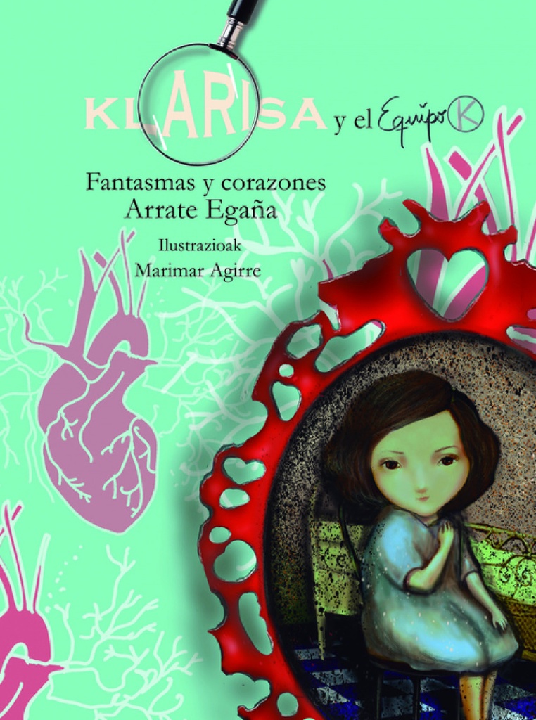 Klarisa y el Equipo K. Fantasmas y corazones