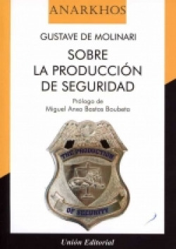 SOBRE LA PRODUCCION DE SEGURIDAD