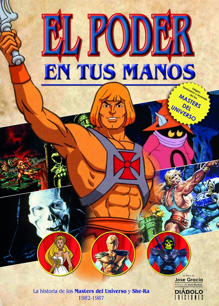 EL PODER EN TUS MANOS HISTORIA DE MASTERS DEL UNIVERSO 1982