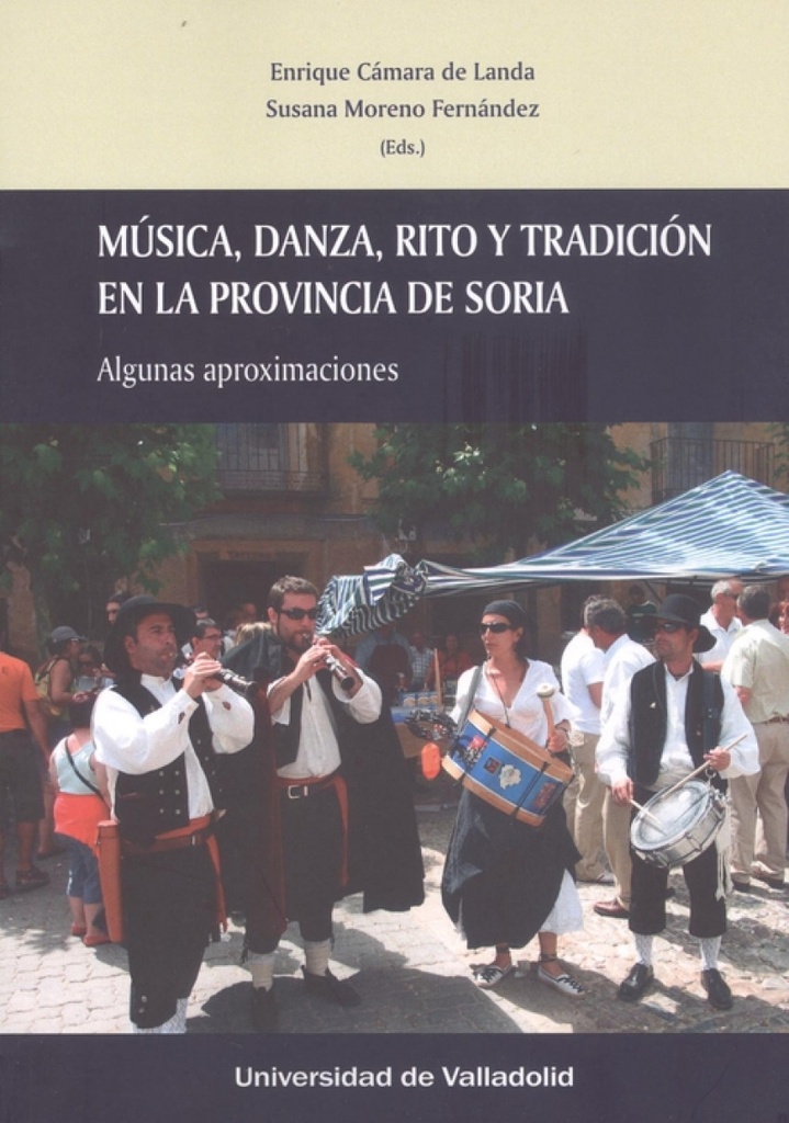 MÚSICA, DANZA Y TRADICIÓN EN LA PROVINCIA DE SORIA. ALGUNAS APROXIMACIONES