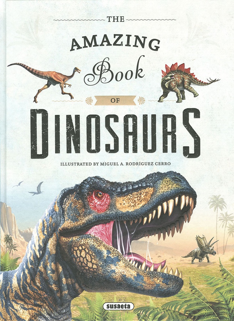 The amazing book of dinosaurs