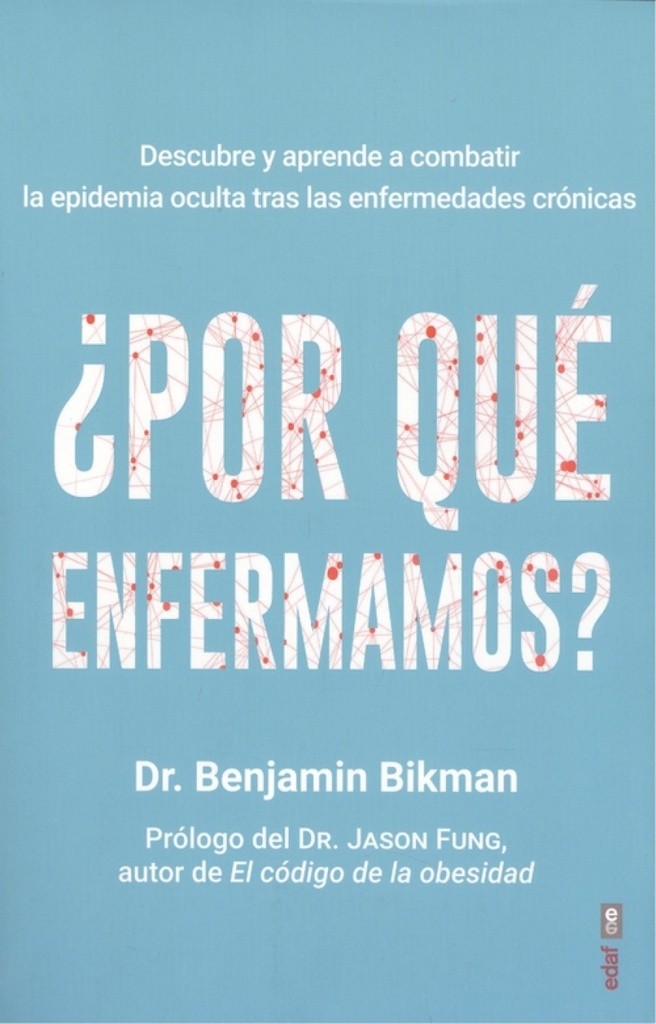 ¿Por qué enfermamos?