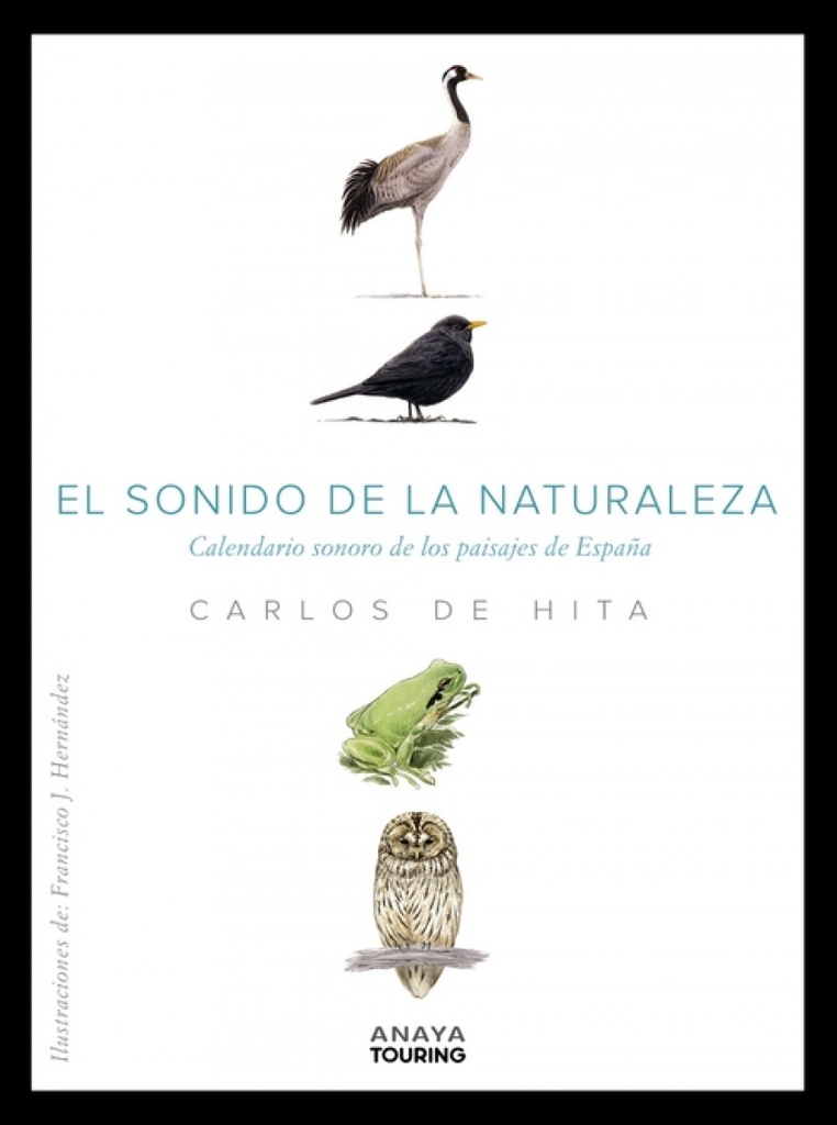 El sonido de la Naturaleza. Calendario sonoro de los paisajes de España