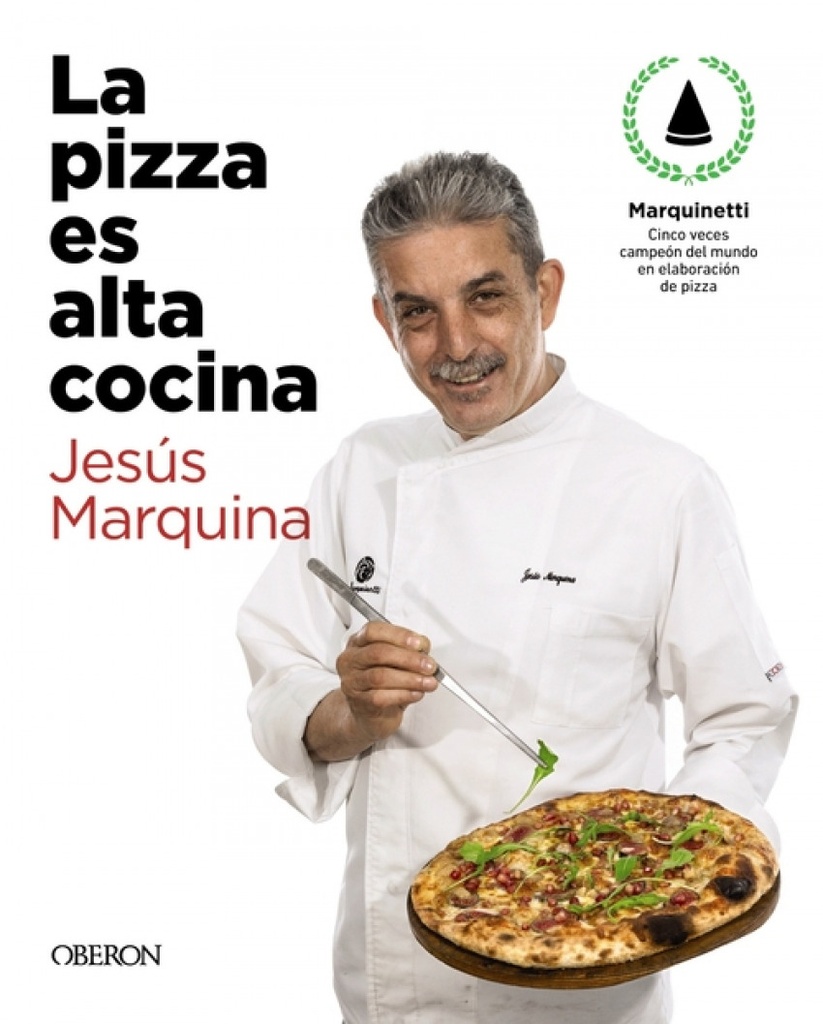 La pizza es alta cocina - Edición actualizada