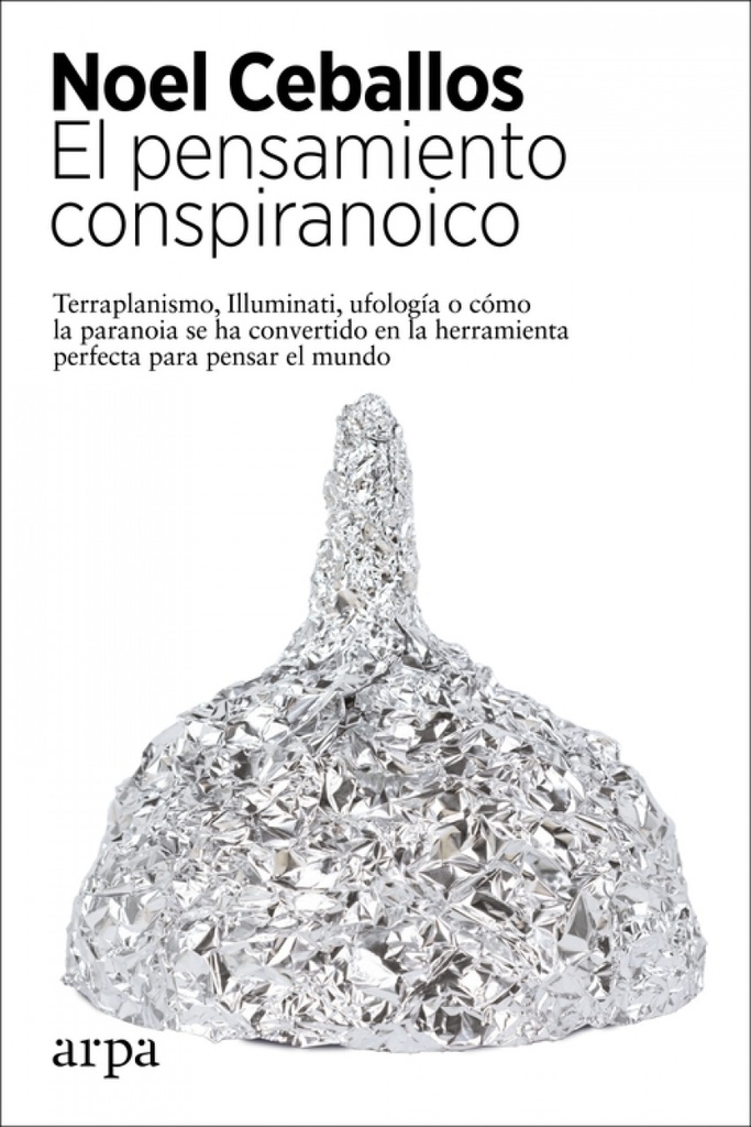 El pensamiento conspiranoico