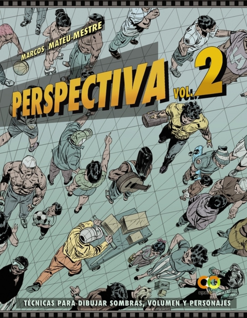 Perspectiva.Volumen 2.Técnicas para dibujar sombras, volumen y personajes