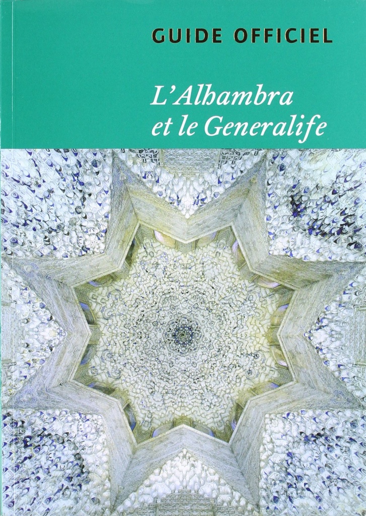 Guía de La Alhambra y El Generalife