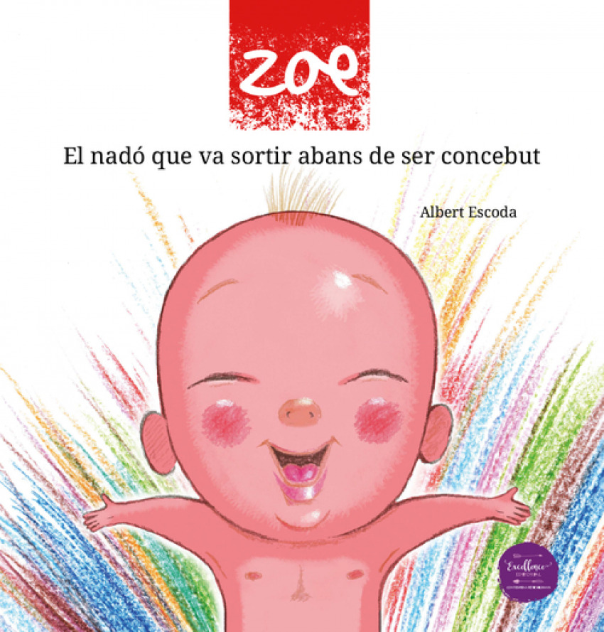 Zoe:el nado que va sortir abans de ser concebut