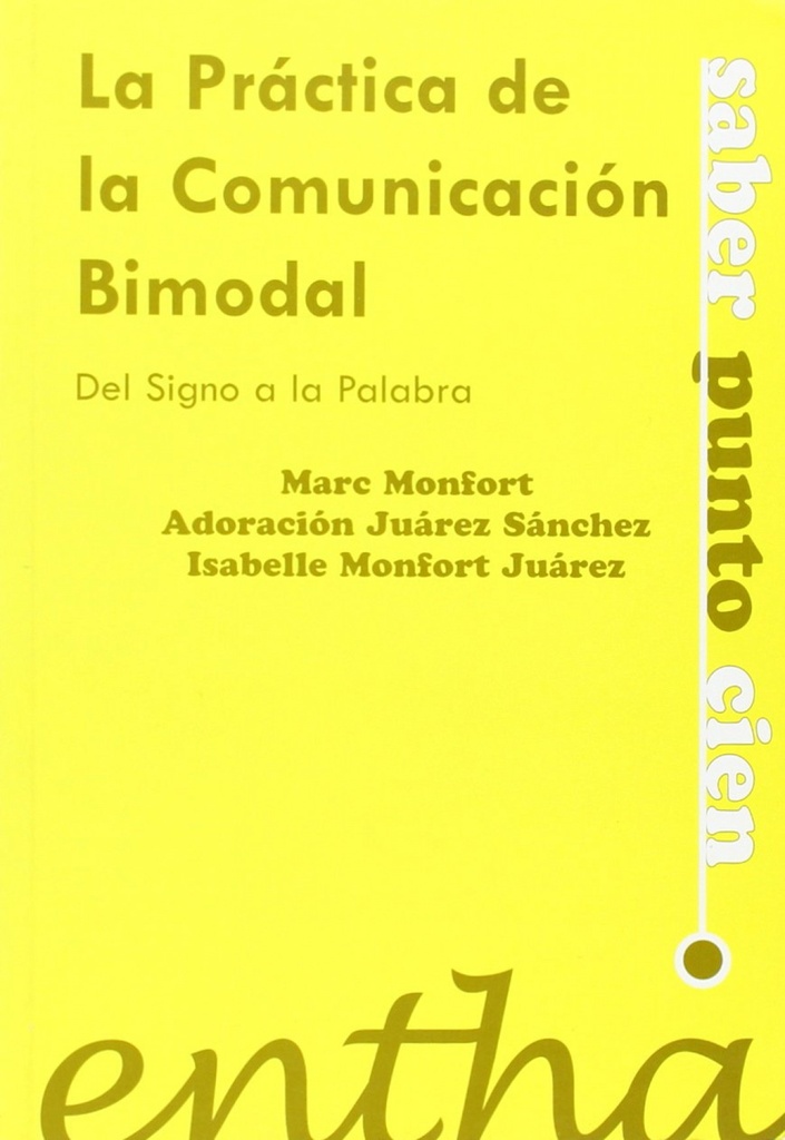 La práctica de la comunicación bimodal