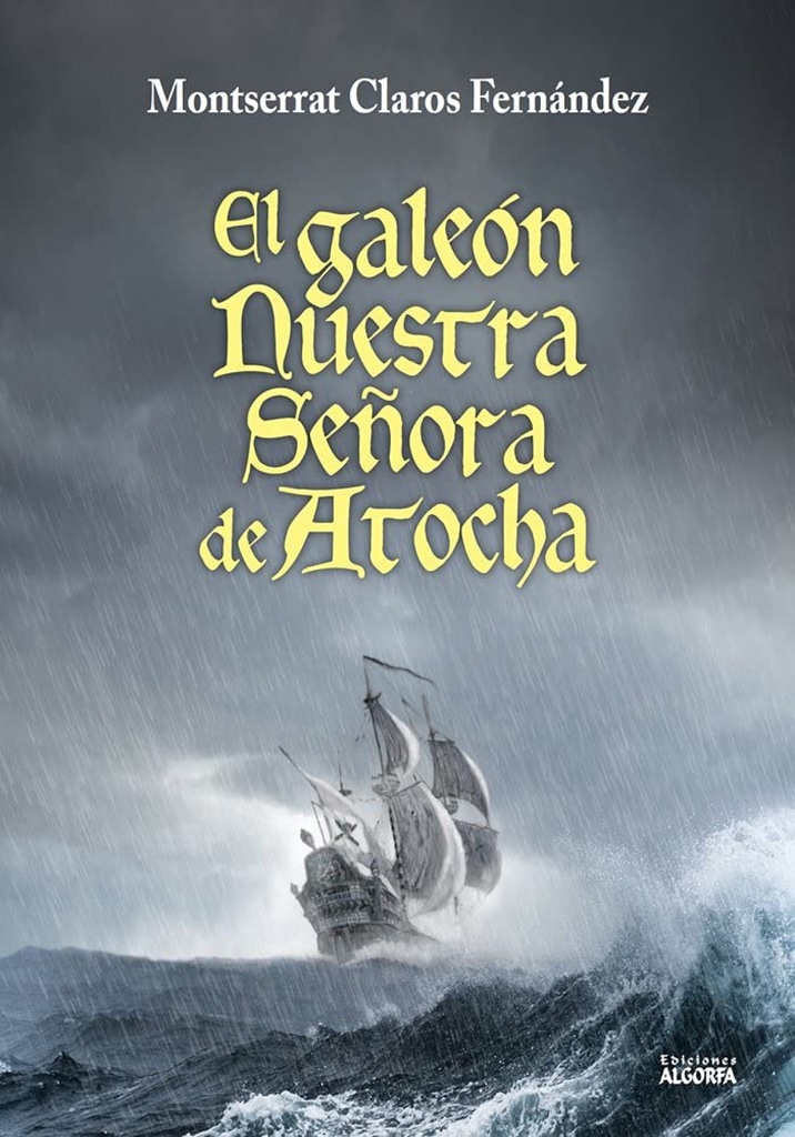 El galeón Nuestra Señora de Atocha