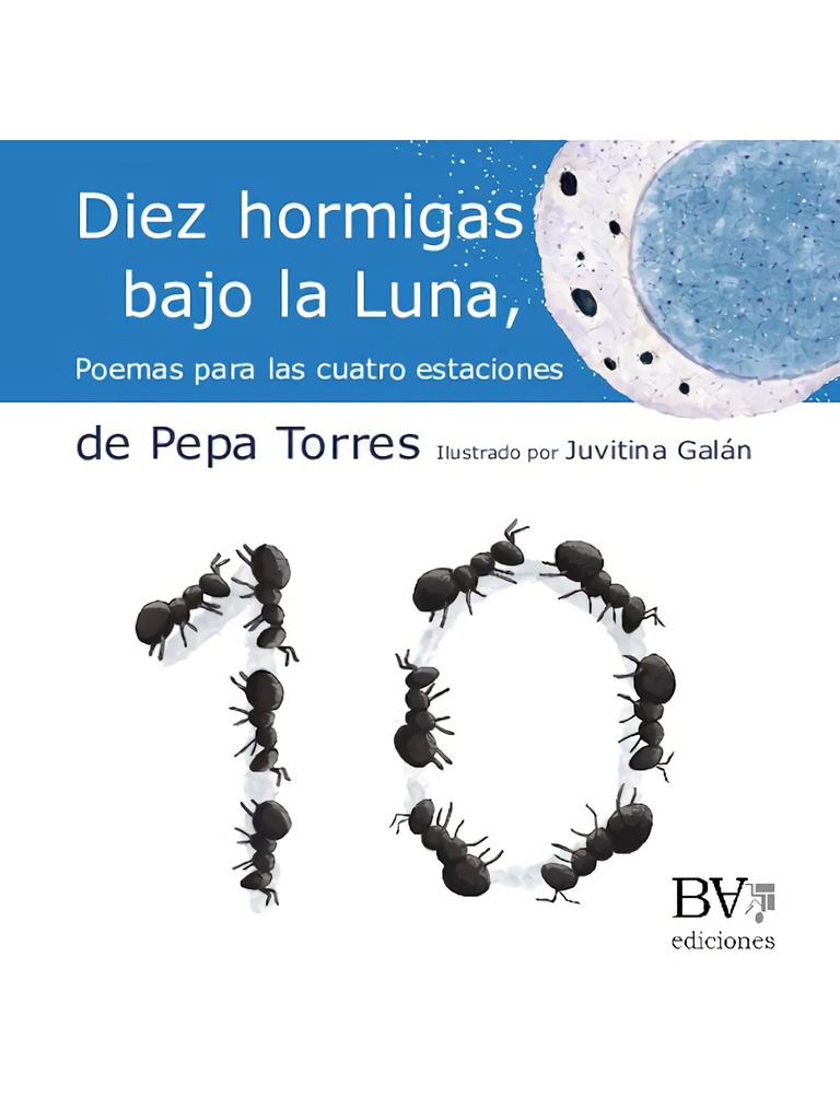 Diez hormigas bajo la Luna