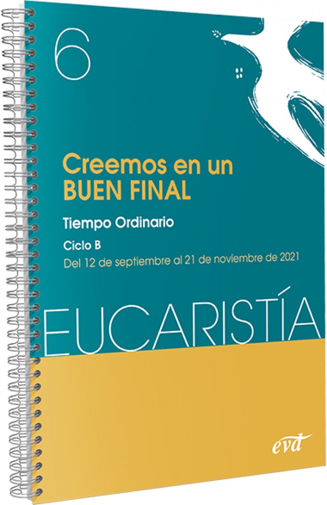 Creemos en un buen final (Eucaristía nº 6/2021)