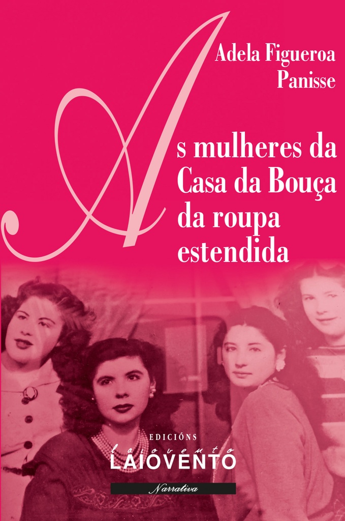 As mulheres da Casa da Bouça da roupa estendida