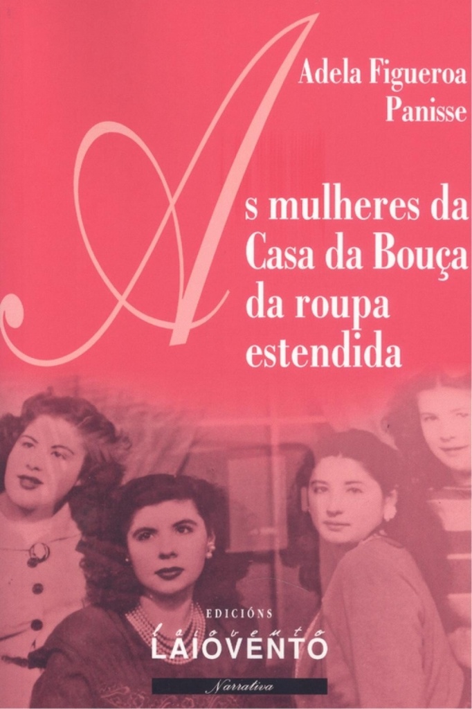 AS MULHERES DA CASA DA BOUÇA DA ROUPA ESTENDIDA