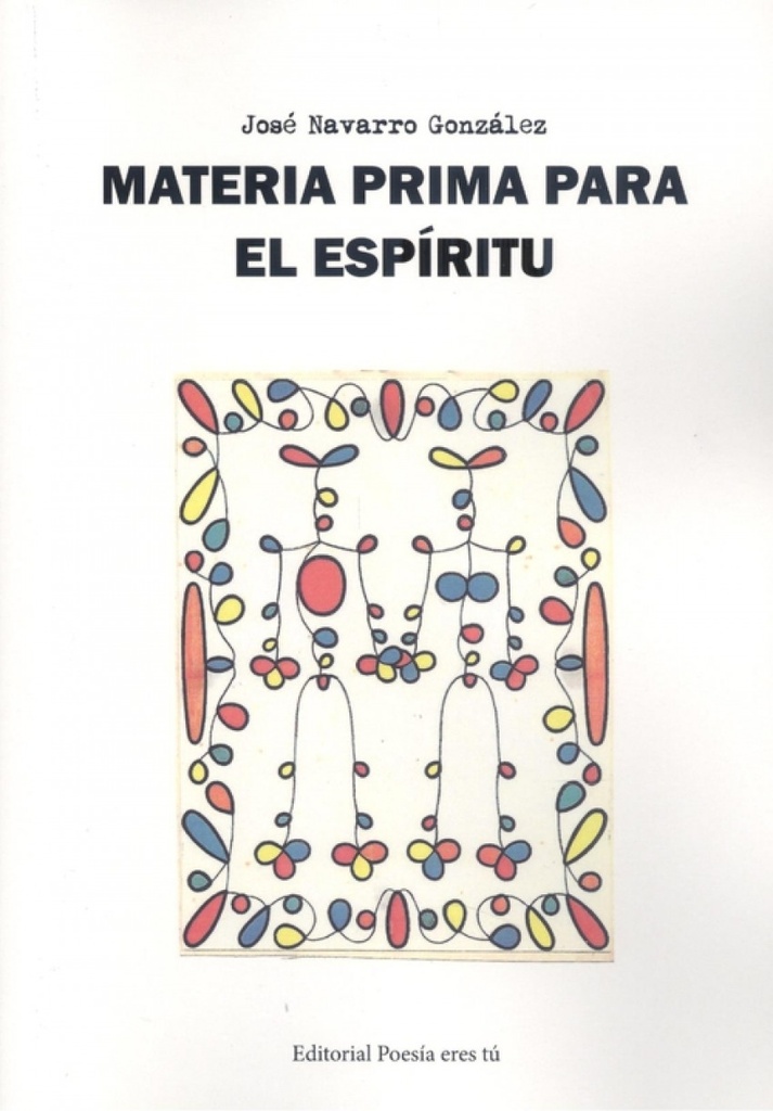 MATERIA PRIMA PARA EL ESPÍRITU