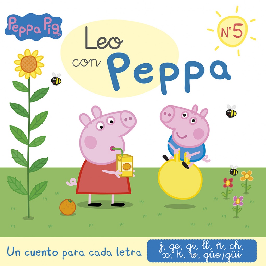 Un cuento para cada letra: j, ge, gi, ll, ñ, ch, x, k, w, güe-güi (Leo con Peppa Pig 5)