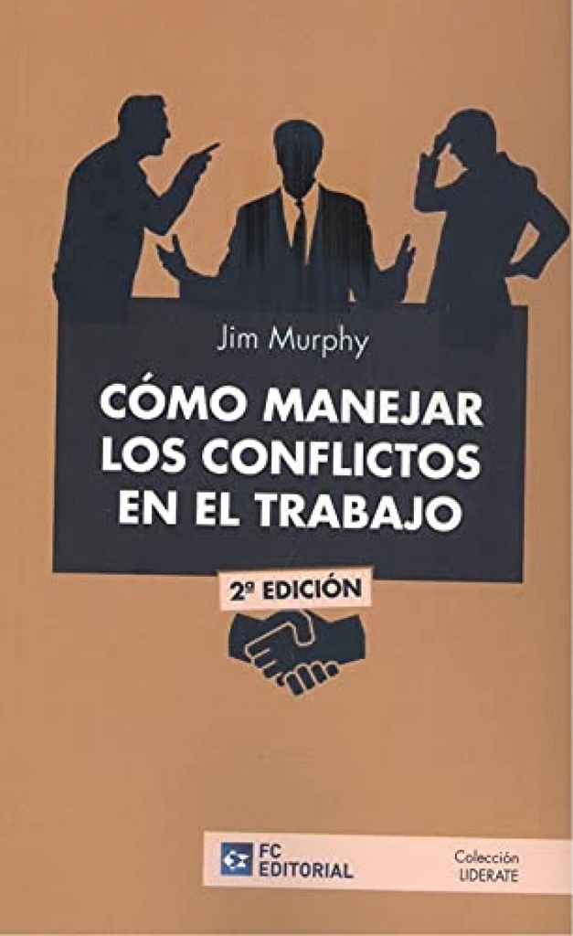 COMO MANEJAR LOS CONFLICTOS EN EL TRABAJO