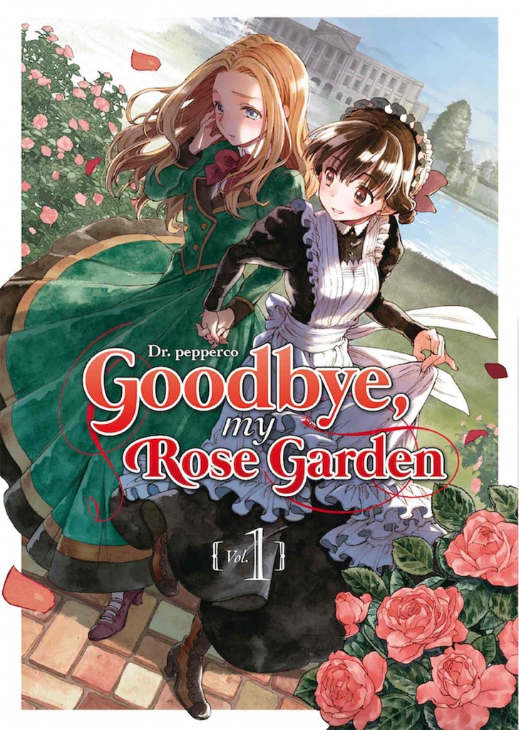 GOODBYE, MY ROSE GARDEN 01