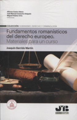 FUNDAMENTOS ROMANISTICOS DEL DERECHO EUROPEO