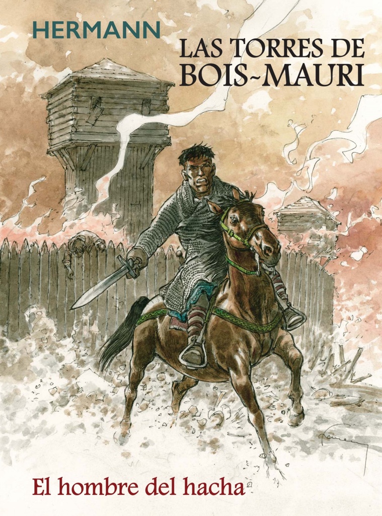 Las torres de Bois Mauri. El hombre del hacha