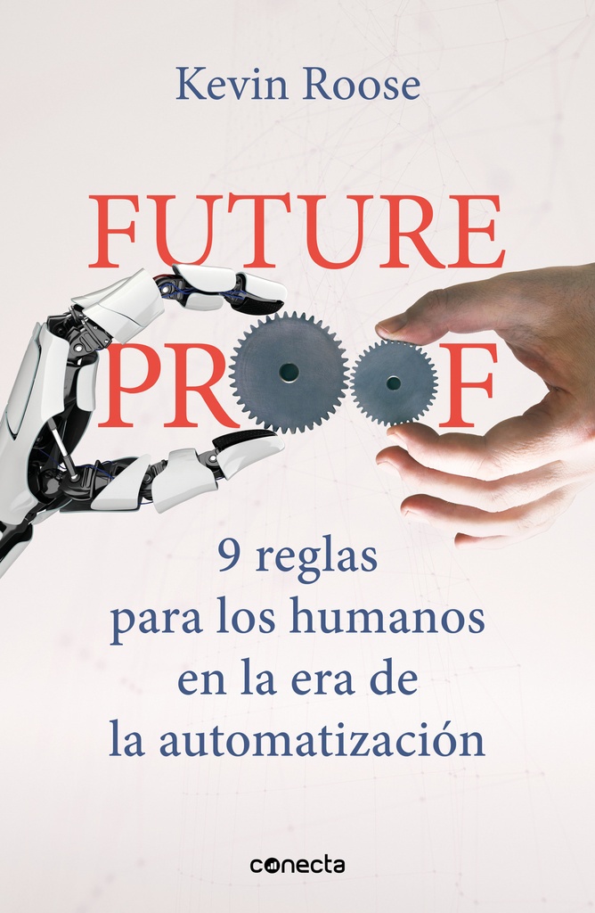 Futureproof. 9 reglas para los humanos en la era de la automatización