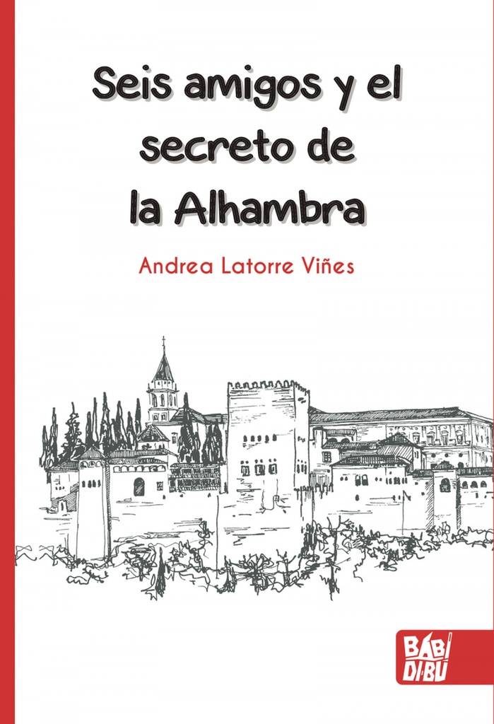 Seis amigos y el secreto de la Alhambra