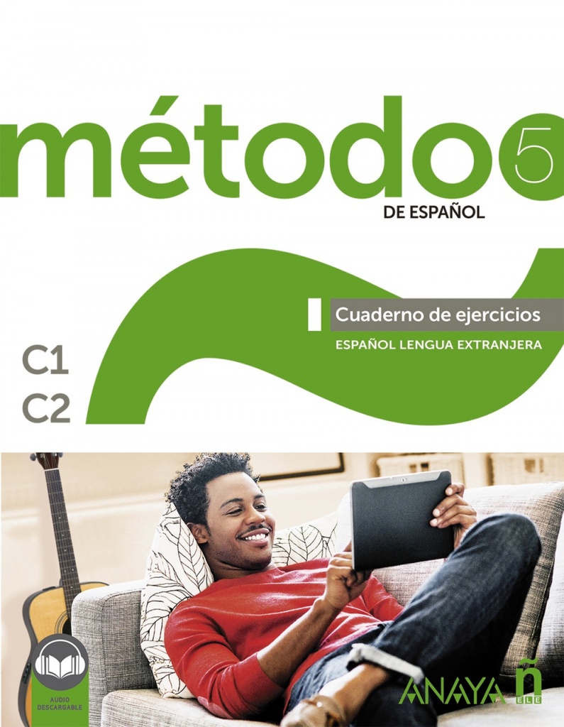 Método 5 de español. Cuaderno de Ejercicios C1-C2.