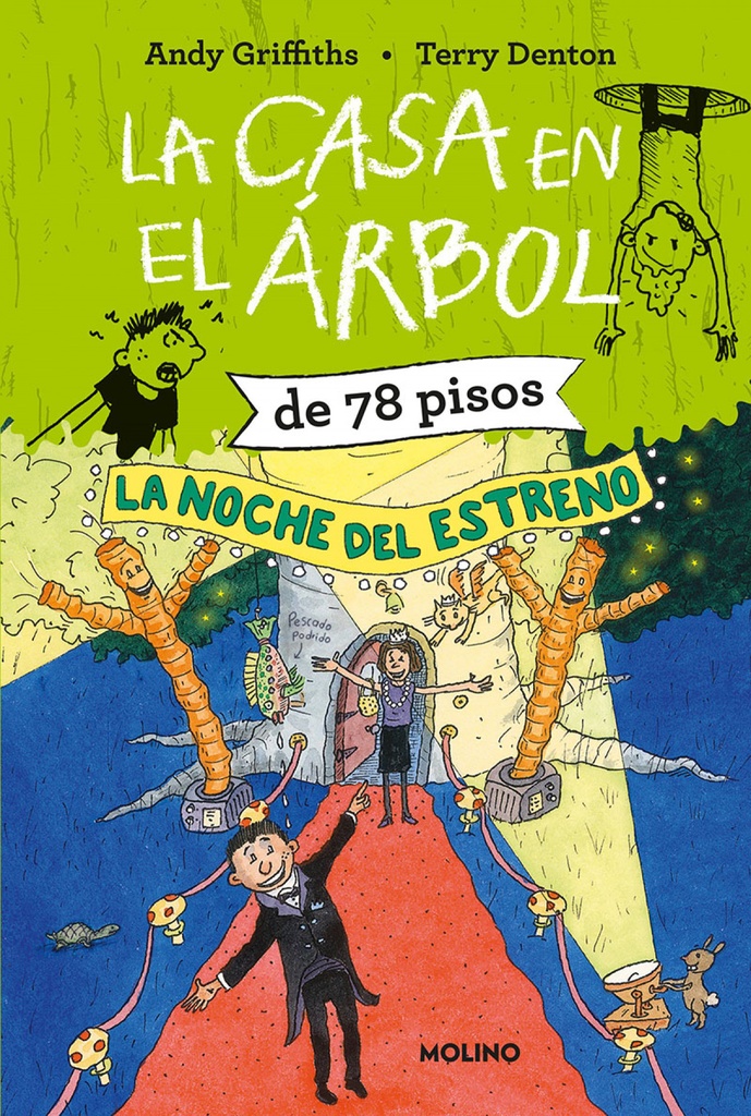 La casa en el árbol de 78 pisos. La noche del estreno