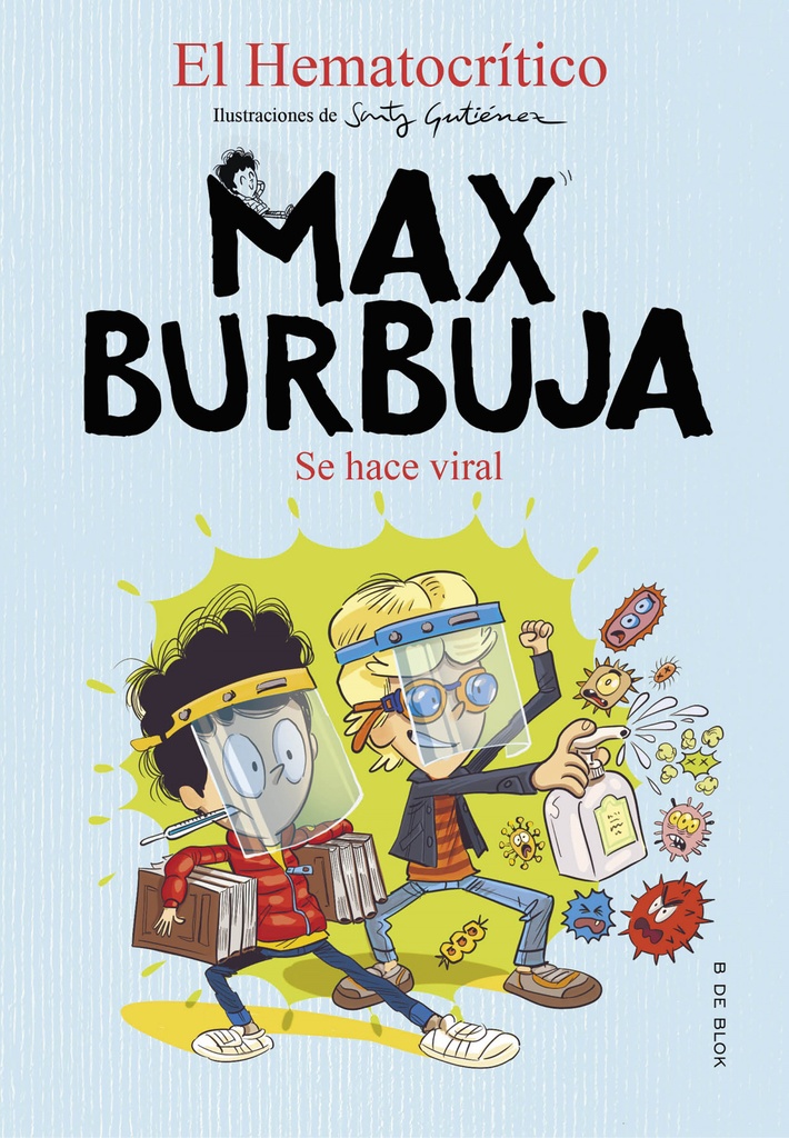 Se hace viral (Max Burbuja 3)