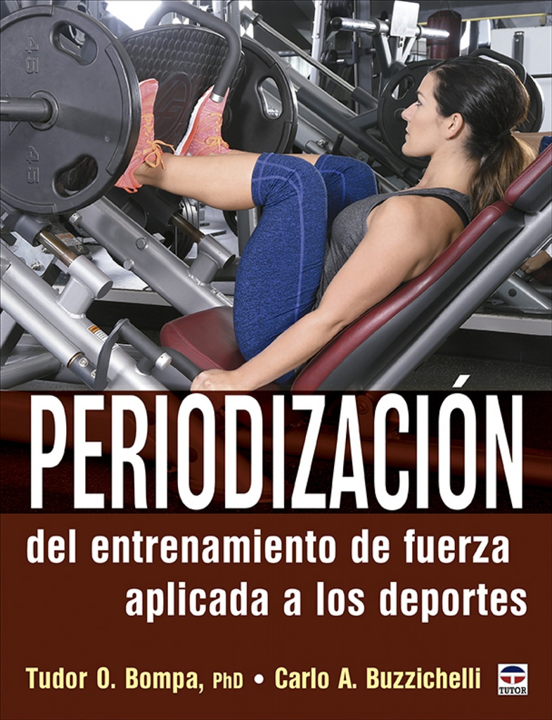 Periodización del entrenamiento de fuerza aplicada a los deportes