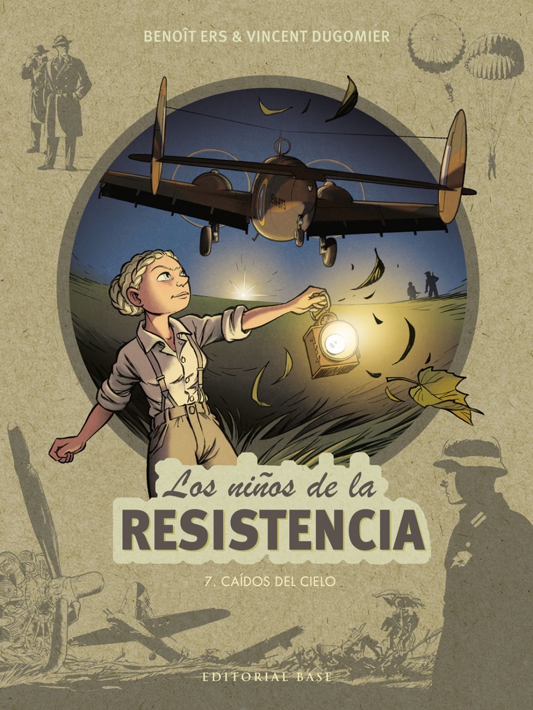 Los niños de la Resistencia 7. Caídos del cielo